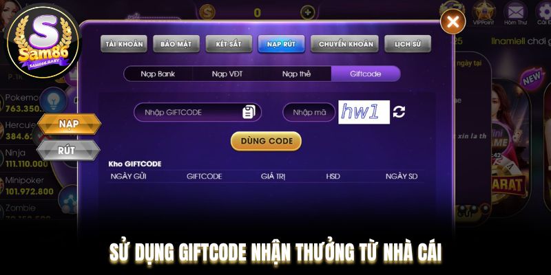  Sử dụng Giftcode nhận thưởng từ nhà cái