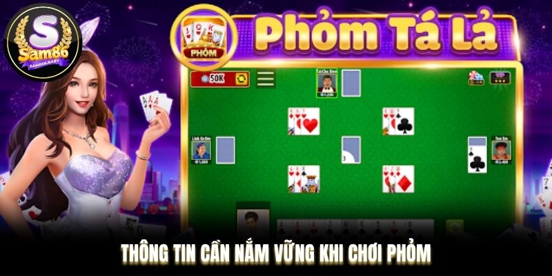 Thông tin cần nắm vững khi chơi Phỏm