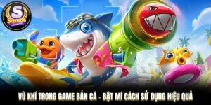 Vũ khí trong game bắn cá